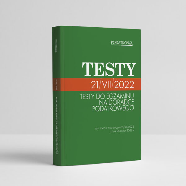 NOWE Testy zgodne z uchwałą 21/VII/2022