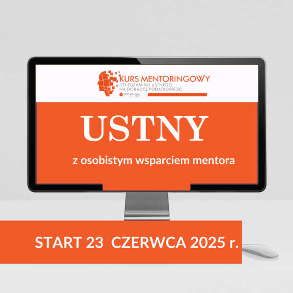 Kurs mentoringowy do egzaminu ustnego na doradcę podatkowego