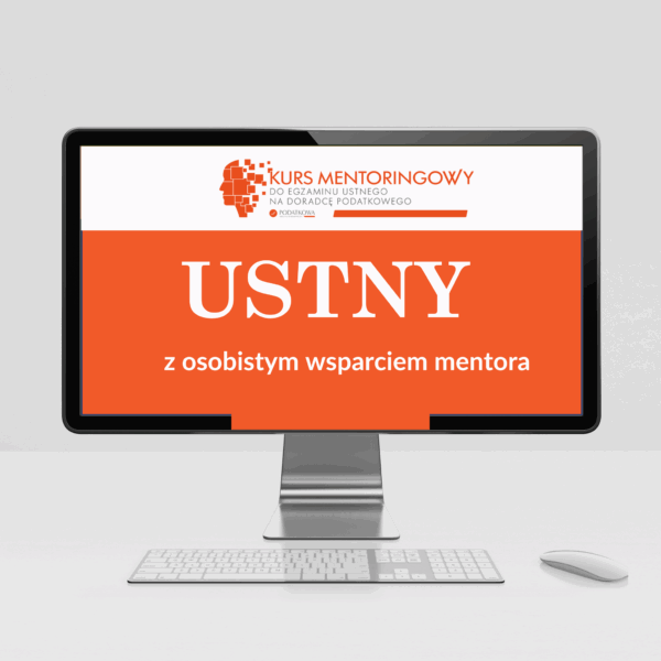 Kurs mentoringowy do egzaminu ustnego na doradcę podatkowego